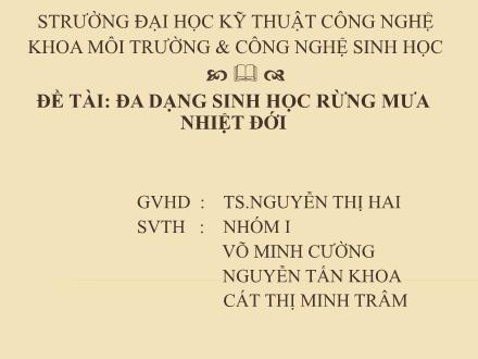 Bài thuyết trình Đa dạng sinh học rừng mưa nhiệt đới