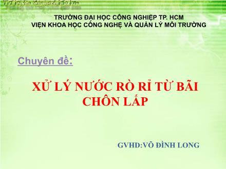 Báo cáo Chuyên đề Xử lý nước rò rỉ từ bãi chôn lấp