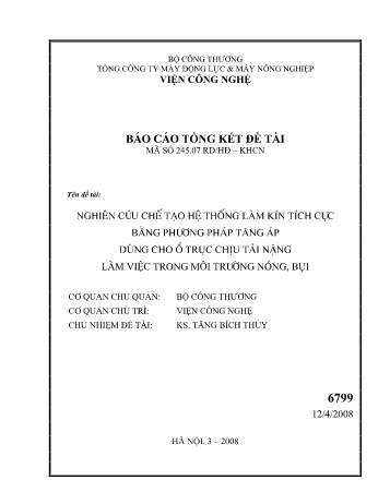 Báo cáo Nghiên cứu chế tạo hệ thống làm kín tích cực bằng phương pháp tăng áp dùng cho ổ trục chịu tải nặng làm việc môi trường nóng bụi