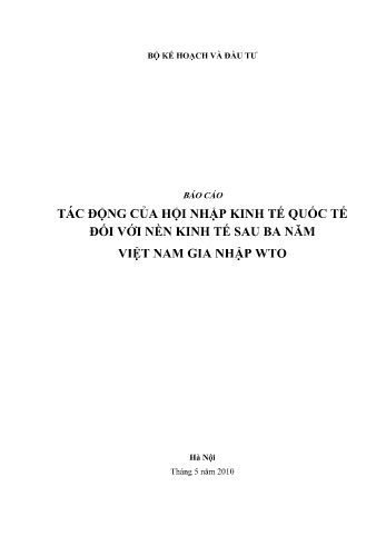 Báo cáo Tác động của hội nhập kinh tế quốc tế đối với nền kinh tế sau ba năm Việt Nam gia nhập WTO