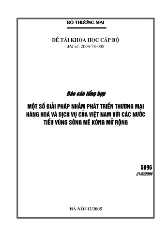 Đề tài Một số giải pháp nhằm phát triển thương mại hàng hoá và dịch vụ của Việt Nam với các nước tiểu vùng sông Mê Kông mở rộng