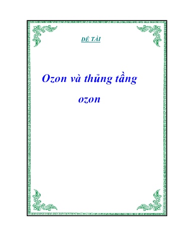 Đề tài Ozon và các vấn đề liên quan đến thủng tầng ozon