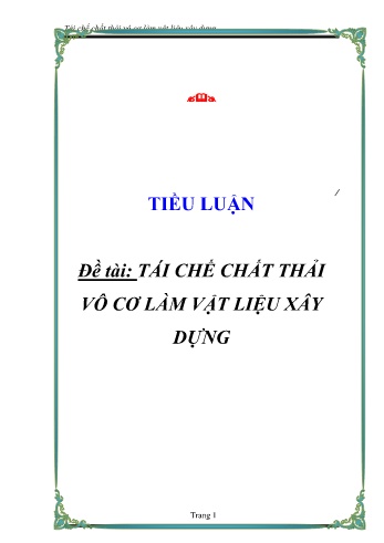 Đề tài Tái chế chất thải vô cơ làm vật liệu xây dựng