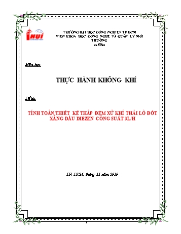 Đề tài Tính toán, thiết kế tháp đệm xử khí thải lò đốt xăng dầu diezen công suất 3L/H