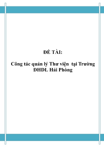 Đồ án Công tác quản lý Thư viện tại trường Đại học Dân lập Hải Phòng