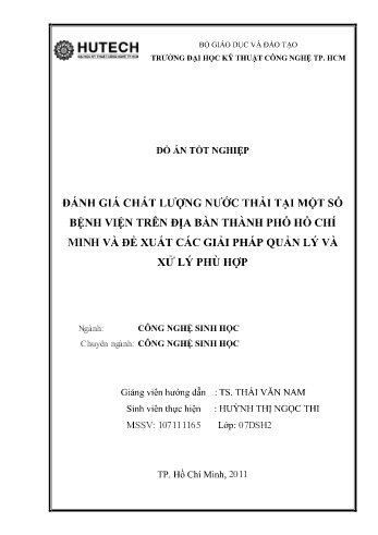 Đồ án Đánh giá chất lượng nước thải tại một số bệnh viện trên địa bàn Thành phố Hồ Chí Minh và đề xuất các giải pháp quản lý và xử lý phù hợp