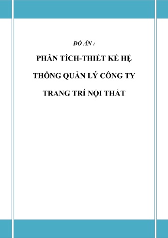 Đồ án Phân tích thiết kế hệ thống Quản lý công ty trang trí nội thất