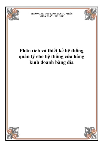 Đồ án Phân tích và thiết kế hệ thống Quản lý cho hệ thống cửa hàng kinh doanh băng đĩa