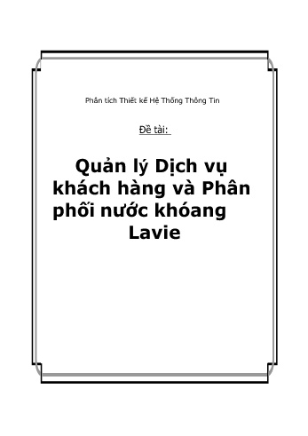 Đồ án Phân tích và thiết kế hệ thống Quản lý dịch vụ khách hàng và phân phối nước khoáng Lavie