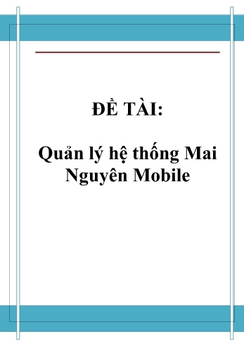 Đồ án Phân tích và thiết kế hệ thống Quản lý hệ thống Mai Nguyên Mobile