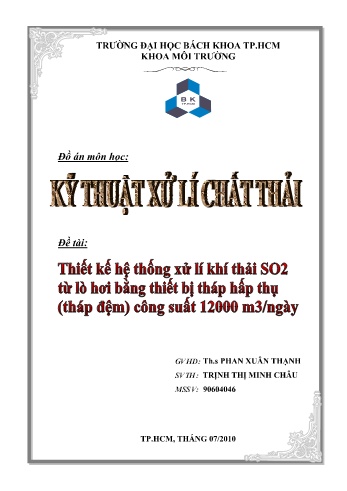 Đồ án Thiết kế hệ thống xử lý khí thải SO₂ từ lò hơi bằng thiết bị tháp hấp thụ (Tháp đệm) công suất 12000m³/ngày