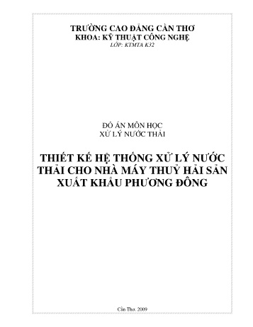Đồ án Thiết kế hệ thống xử lý nước thải cho Nhà máy thuỷ hải sản xuất khẩu Phương Đông