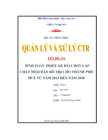 Đồ án Tính toán thiết kế bãi chôn lấp chất thải rắn đô thị cho Thành phố Huế từ năm 2011 đến năm 2030