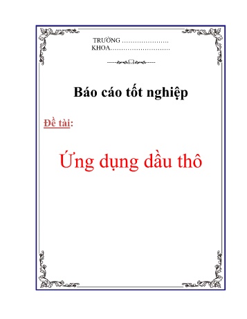 Đồ án Ứng dụng dầu thô