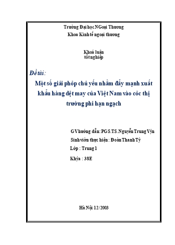 Khóa luận Một số giải pháp chủ yếu nhằm đẩy mạnh xuất khẩu hàng dệt may của Việt Nam vào các thị trường phi hạn ngạch