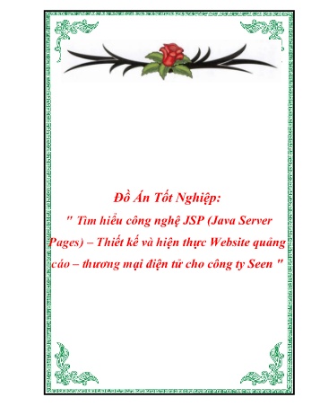 Khóa luận Tìm hiểu công nghệ JSP (Java Server Pages) - Thiết kế và hiện thực Website quảng cáo - Thương mại điện tử cho Công ty Seen