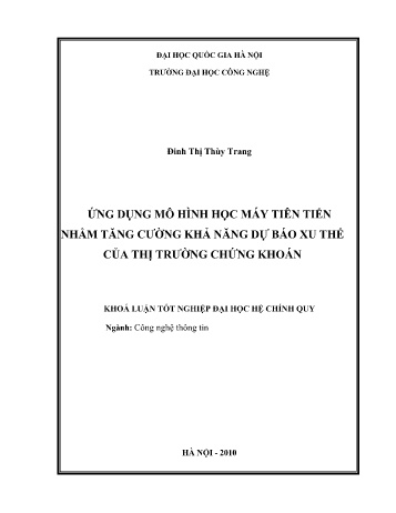 Khóa luận Ứng dụng mô hình học máy tiên tiến nhằm tăng cường khả năng dự báo xu thế của thị trường chứng khoán