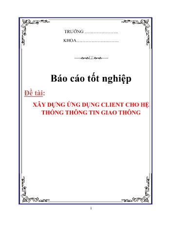Khóa luận Xây dựng ứng dụng Client cho hệ thống thông tin giao thông
