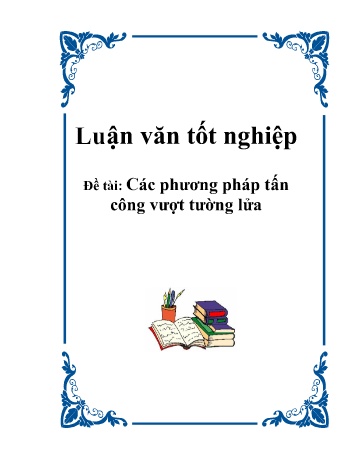 Luận văn Các phương pháp tấn công vượt tường lửa
