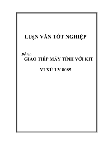 Luận văn Giao tiếp máy tính với kit vi xử ly 8085