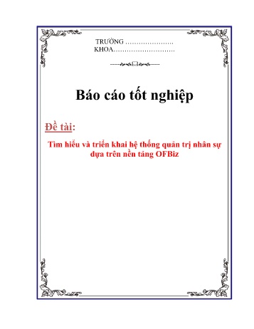 Luận văn Tìm hiểu và triển khai hệ thống quản trị nhân sự dựa trên nền tảng OFBiz