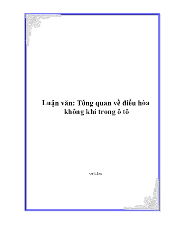 Luận văn Tổng quan về điều hòa không khí trong ô tô