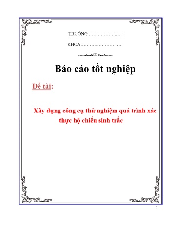 Luận văn Xây dựng công cụ thử nghiệm quá trình xác thực hộ chiếu sinh trắc