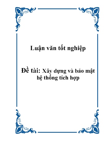 Luận văn Xây dựng và bảo mật hệ thống tích hợp